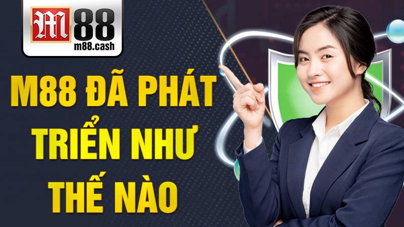 M88 28 M88 đã phát triển như thế nào?